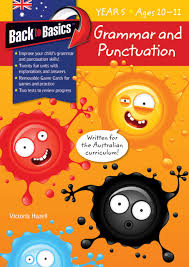 Grammar and Punctuation Year 5 Back to Basics Textbook